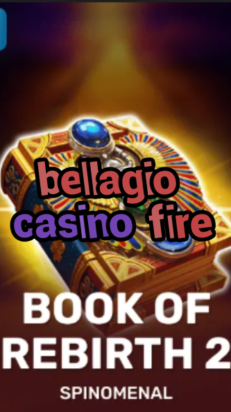 bellagio casino fire-trdjkmsxjksdss.com